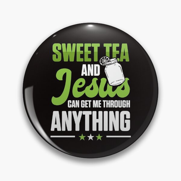 Item preview, Funny Sweet Tea And Jesus Can Get Me Through Anything  designed and sold by MagicSD Designs.