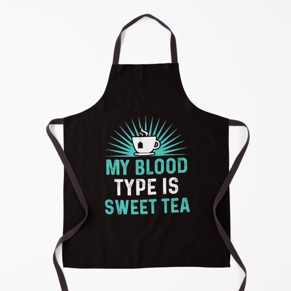 Item preview, Funny Sweet Tea My Blood Type Is Sweet Tea designed and sold by MagicSD Designs.