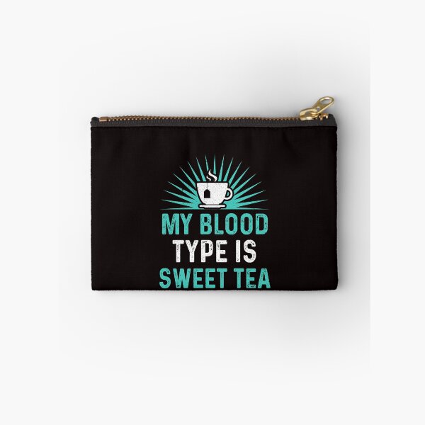 Item preview, Funny Sweet Tea My Blood Type Is Sweet Tea designed and sold by MagicSD Designs.