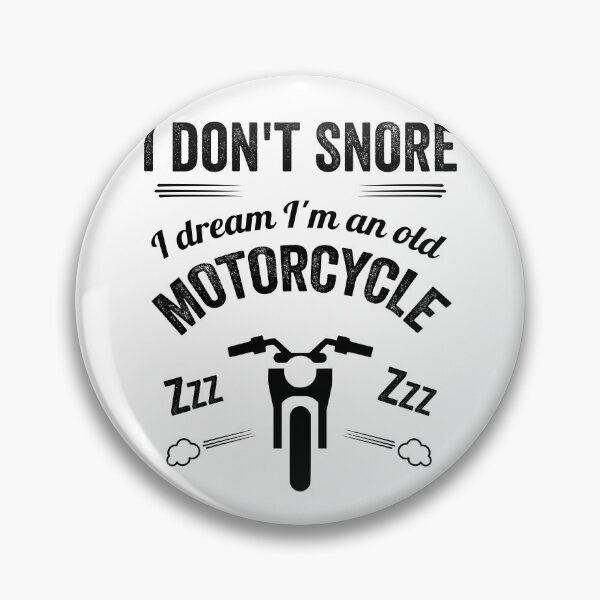 Item preview, Humor gift - I do not snore I dream that I am an old motorbike designed and sold by RomualdGR.