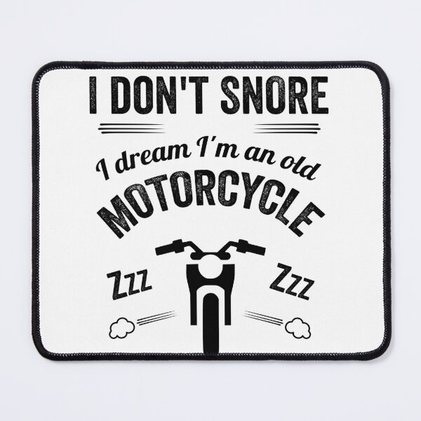 Item preview, Humor gift - I do not snore I dream that I am an old motorbike designed and sold by RomualdGR.