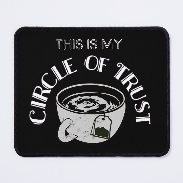 Item preview, Tea Lovers Circle of Trust Funny designed and sold by Life Is Beautiful.