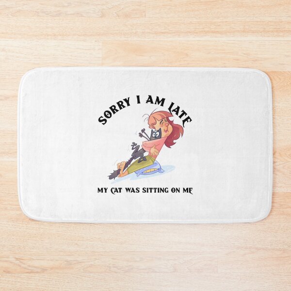 Item preview, sorry i am late my cat was sitting on me designed and sold by reka88.