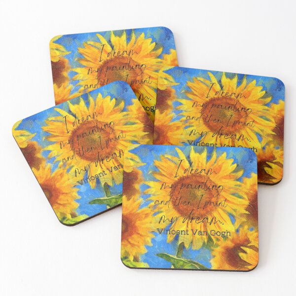 Item preview, I dream my painting and then I paint my dream - sunflowers, van gogh designed and sold by designsbyreaia.
