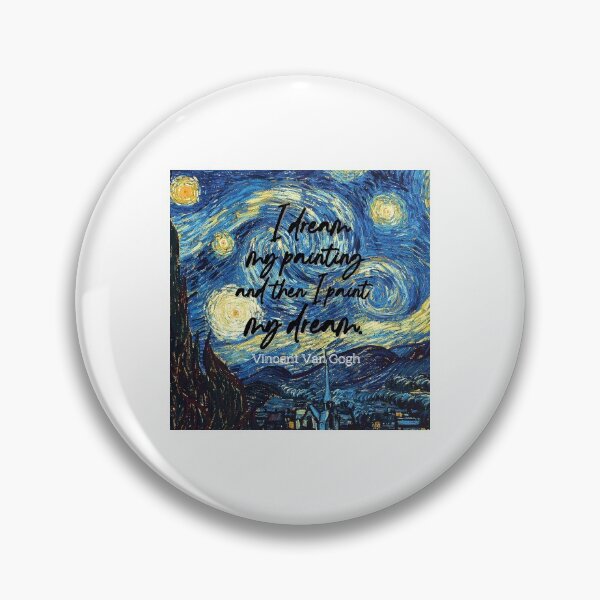 Item preview, I dream my painting and then I paint my dream -starry night, van gogh designed and sold by designsbyreaia.
