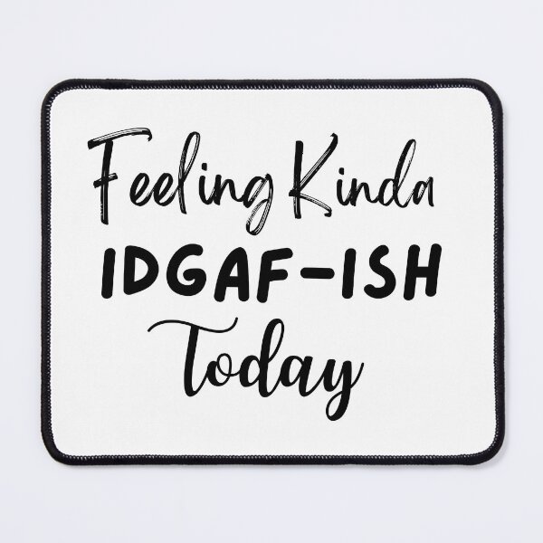 Item preview, feeling kinda idgaf ish today designed and sold by LUX2Boutique ★★★★★.
