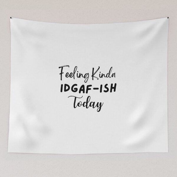 Item preview, feeling kinda idgaf ish today designed and sold by LUX2Boutique ★★★★★.