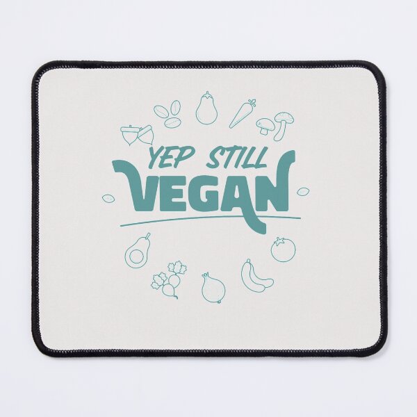 Item preview, Yep Still Vegan designed and sold by lach3.