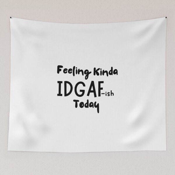 Item preview, feeling kinda idgaf ish today designed and sold by LUX2Boutique ★★★★★.