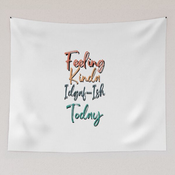 Item preview, feeling kinda idgaf ish today designed and sold by LUX2Boutique ★★★★★.