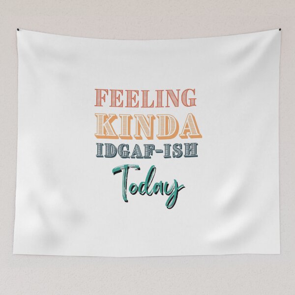 Item preview, feeling kinda idgaf ish today designed and sold by LUX2Boutique ★★★★★.