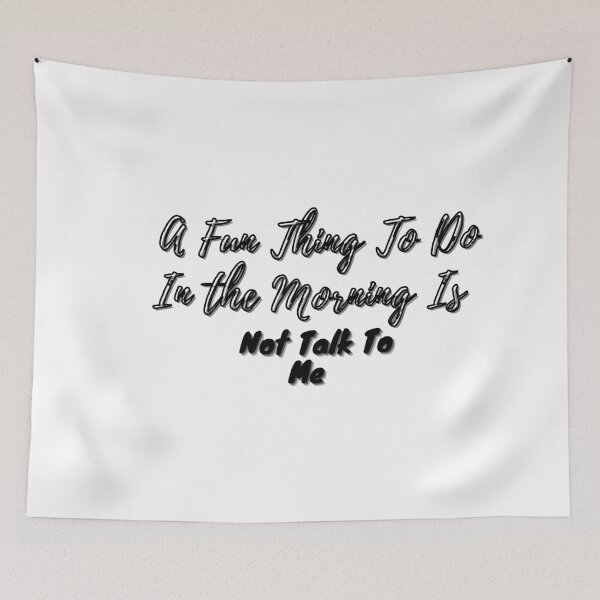 Item preview,  A Fun Thing To Do In the Morning Is Not Talk To Me , Coworker Gift, Funny Shirt, Gift for Friend, Coffee Before Talkie, Coffee  designed and sold by Alexa5454.