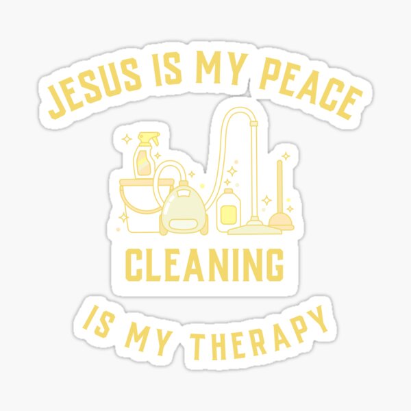 Item preview, Jesus Is My Peace Cleaning Is My Therapy designed and sold by VLamb.