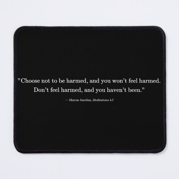 Item preview, (english) Choose not to be harmed, and you won't feel harmed. Marcus Aurelius qoute designed and sold by Chrothon.