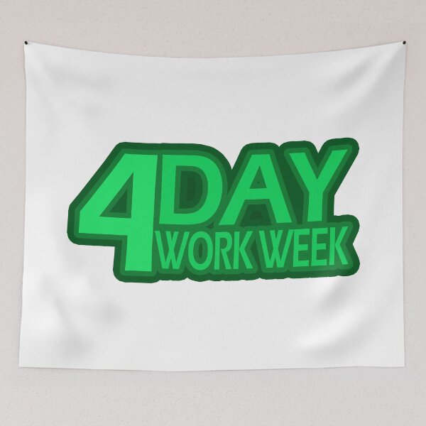 Item preview, 4 Day Work Week designed and sold by voltzandvoices.
