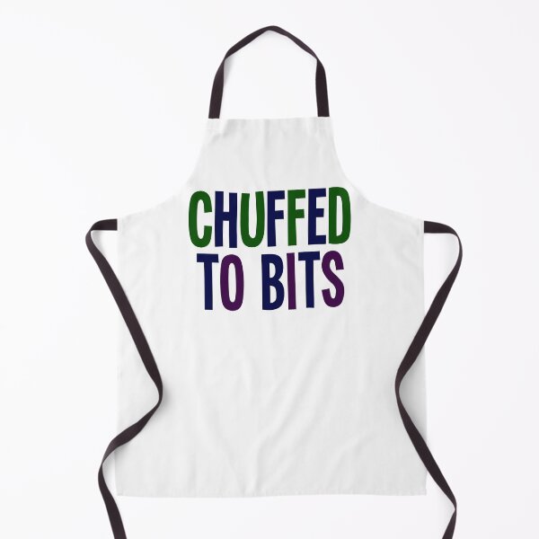 Item preview, Chuffed To Bits! Northern English Lancashire Yorkshire slang designed and sold by incurablehippie.