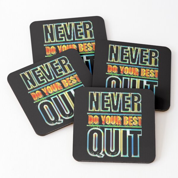 Item preview, NEVER DO YOUR BEST QUIT Funny Sarcasm designed and sold by jmed70.