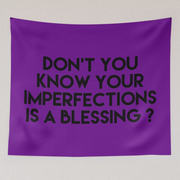 Item preview, imperfections is a blessing  designed and sold by Dipalo.