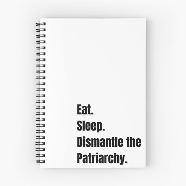 Item preview, Eat. Sleep. Dismantle the Patriarchy. designed and sold by BlueberryHill.