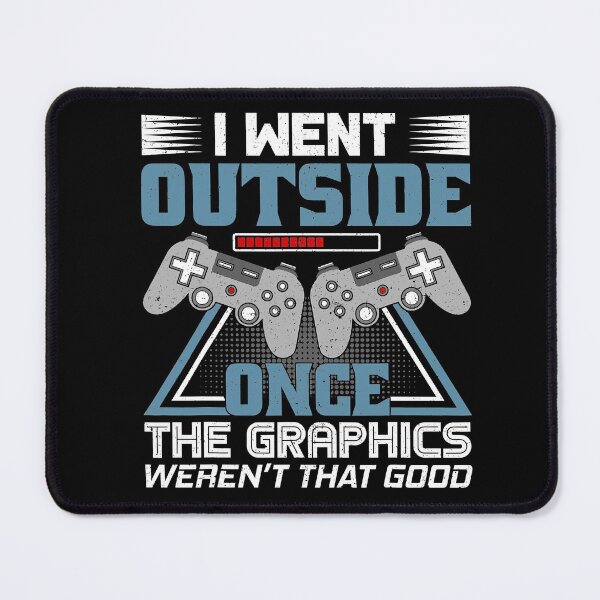 Item preview, I Went Outside Once - Funny Video Gamer Joke Gaming designed and sold by JenniferLecher.