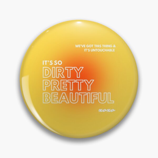 Item preview, dirty, pretty, beautiful designed and sold by daniellepeta.