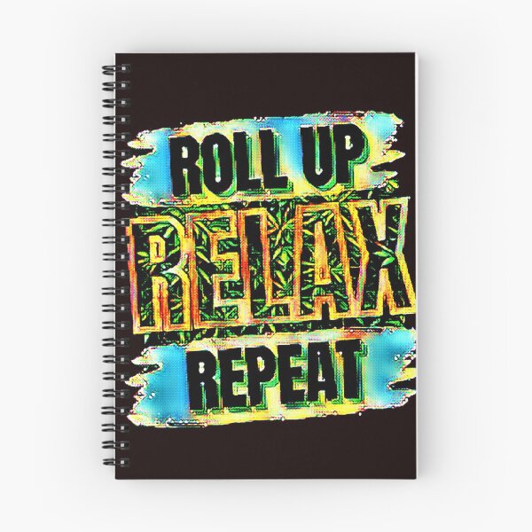 Item preview, RRR ROLL UP RELAX REPEAT Cannatees designed and sold by jmed70.