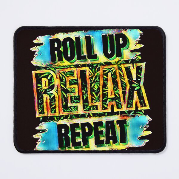 Item preview, RRR ROLL UP RELAX REPEAT Cannatees designed and sold by jmed70.