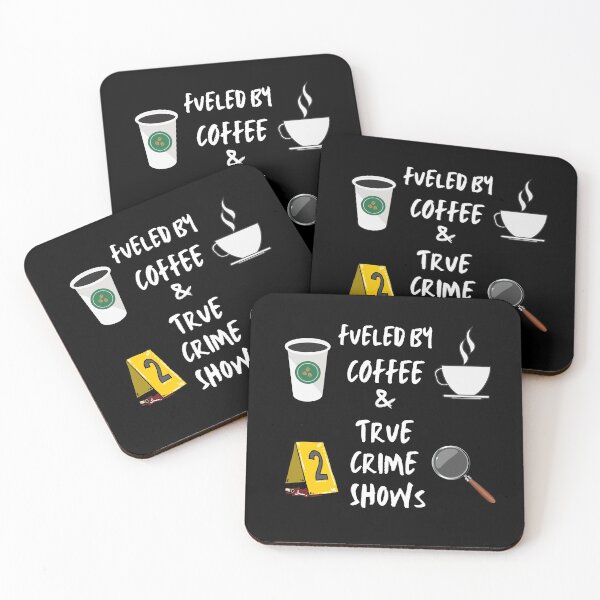 Item preview, Fueled by coffee and true crime shows  designed and sold by Dreamingnewfie.