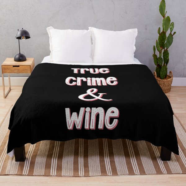 Item preview, True Crime and Wine Funny Saying designed and sold by Cedarrue.