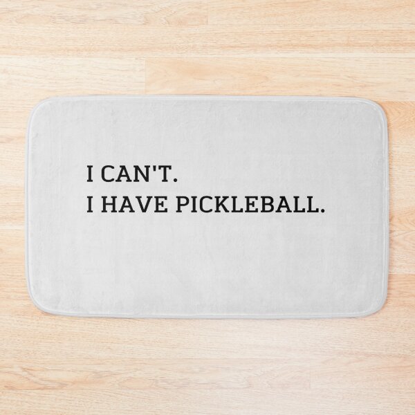 Item preview, Pickleball , I Can't , I Have Pickleball , Pickleball Player , Love Pickleball | Funny Pickleball  designed and sold by Laradesigns23.