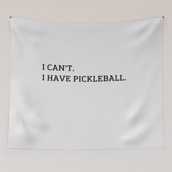 Item preview, Pickleball , I Can't , I Have Pickleball , Pickleball Player , Love Pickleball | Funny Pickleball  designed and sold by Laradesigns23.