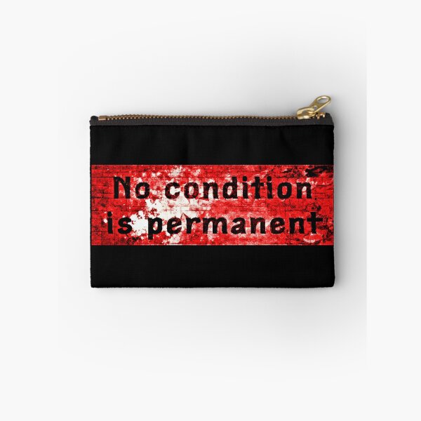 Item preview, No condition is permanent - Quote designed and sold by Tony Cisse.