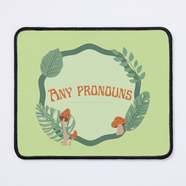 Item preview, Any Pronouns Design designed and sold by mjalred.