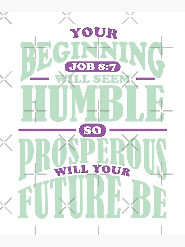 bible-verse-job-8-7-poster-for-sale-by-garmentoffaith-redbubble