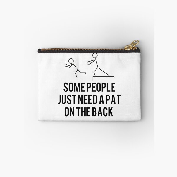 Item preview,  Some People Just Need A PAT In The Back designed and sold by Tema EL.