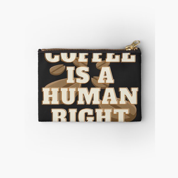 Item preview, Coffee Is A Human Right designed and sold by omeca.