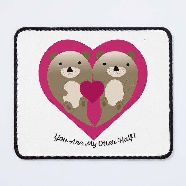Item preview, You are My Otter Half designed and sold by Hedgie Designs.