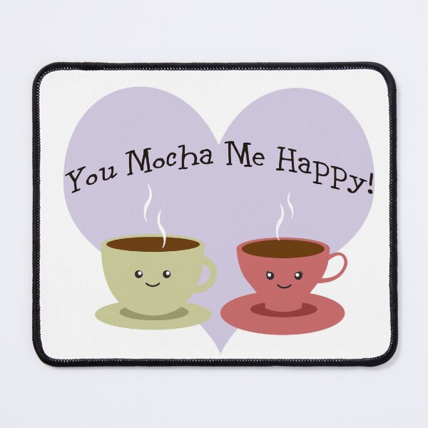Item preview, You Mocha Me Happy designed and sold by Hedgie Designs.