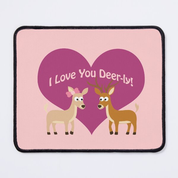 Item preview, I love you Deer-ly! designed and sold by Hedgie Designs.