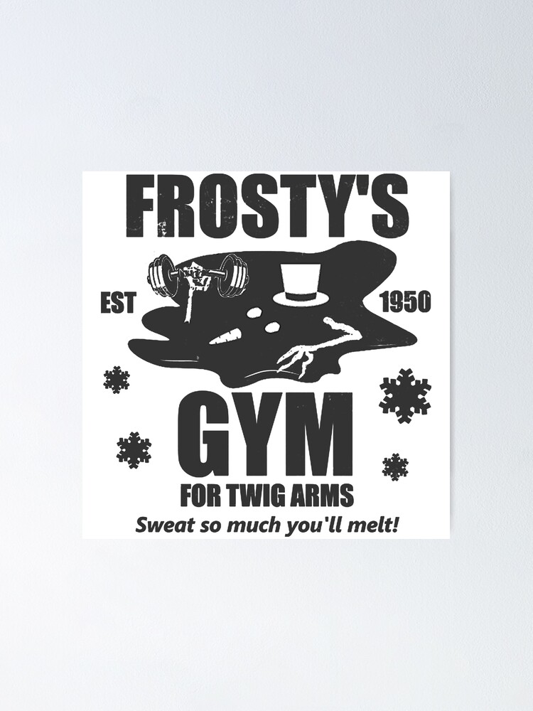 Frosty The Snowman - Frosty's Gym for Twig Arms 