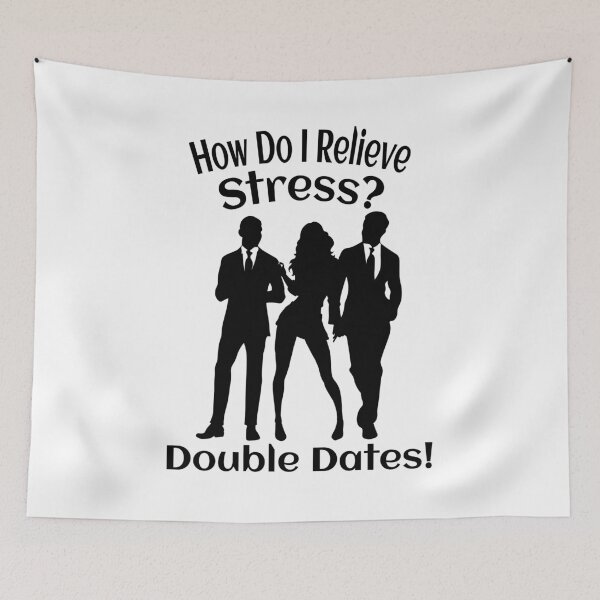 Item preview, How Do I Relieve Stress? Double Dates! Swinger Lifestyle Design designed and sold by swingersshop.