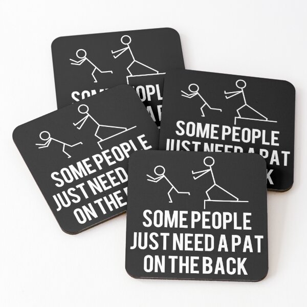 Item preview, Some People Just Need A PAT In The Back designed and sold by Tema EL.