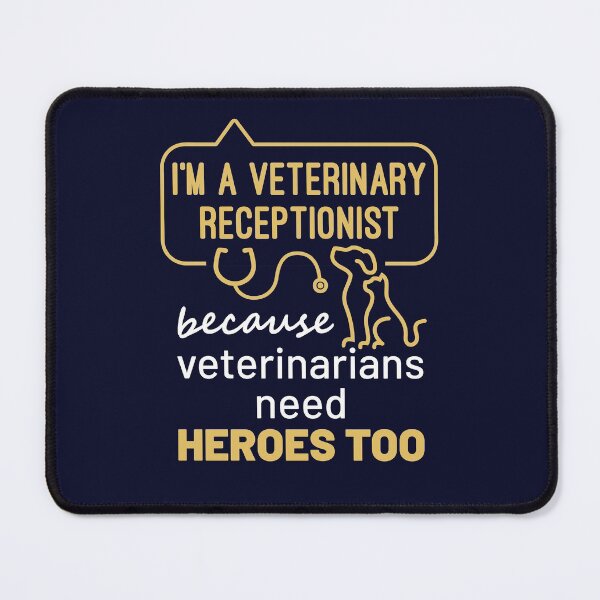 Item preview, I'm a Veterinary Receptionist Because Veterinarians Need Heroes Too designed and sold by jaygo.