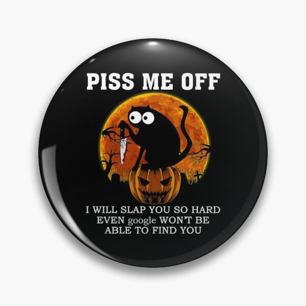 Item preview, Piss Me Off I Will Slap You So Hard Funny Cat Halloween   designed and sold by LemonMuMu.