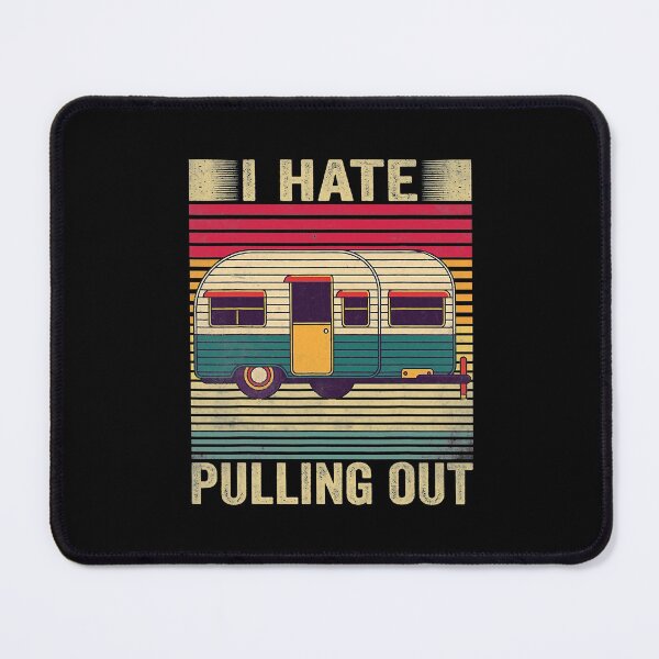 Item preview, Camping I Hate Pulling Out Vintage Camper Travel Trailer designed and sold by gonzalogranados.
