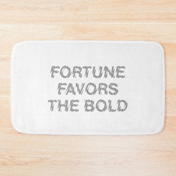 Item preview, Fortune Favors The Bold  designed and sold by Binod Kashyap.