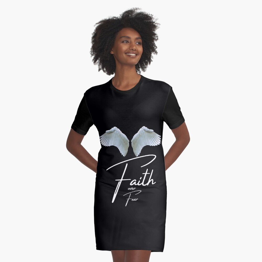 Faith over Fear (Black Background) Graphic T-Shirt Dress