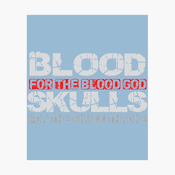 Blood for the Blood God Metal Print for Sale by OSP