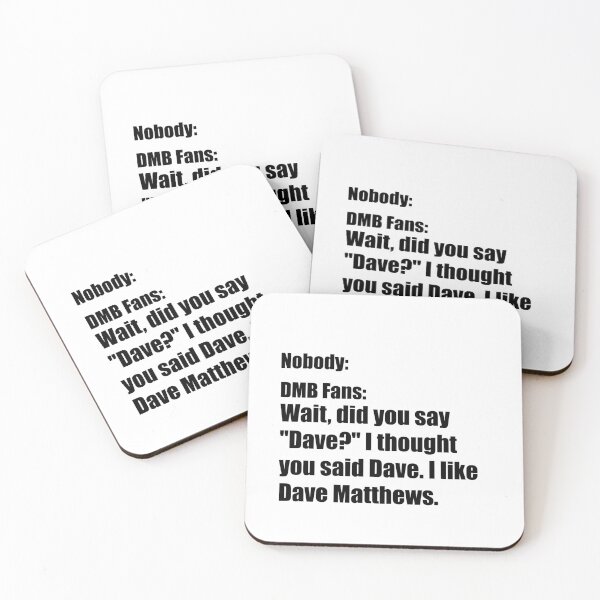 Item preview, Nobody Meme DMB Funny Dave Matthews Band Dave designed and sold by CuddleStore.