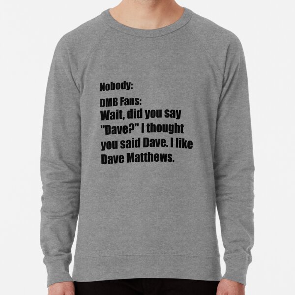 Dmb sweatshirt best sale